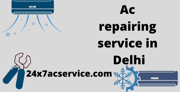 Ac repairing service in Delhi